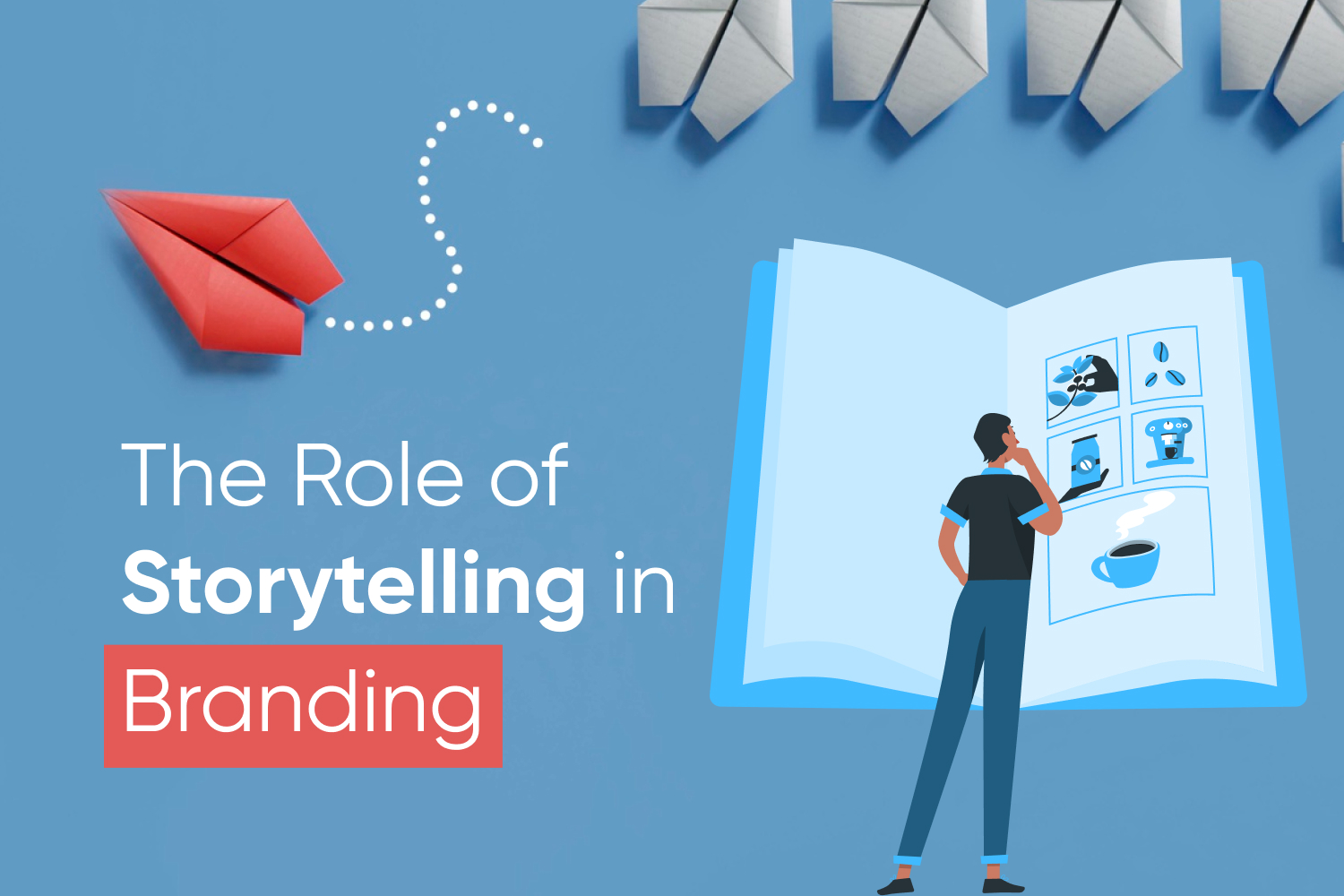 The Role of Storytelling in Branding